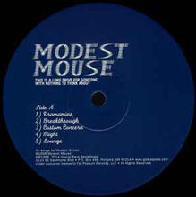Load image into Gallery viewer, Modest Mouse – This Is A Long Drive For Someone With Nothing To Think About