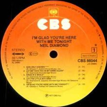 Load image into Gallery viewer, Neil Diamond – I'm Glad You're Here With Me Tonight