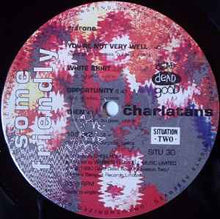 Load image into Gallery viewer, The Charlatans – Some Friendly