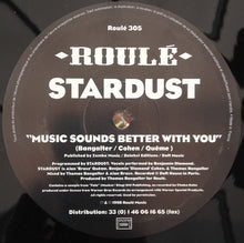 Load image into Gallery viewer, Stardust – Music Sounds Better With You