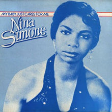 Load image into Gallery viewer, Nina Simone ‎– My Baby Just Cares For Me