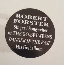 Load image into Gallery viewer, Robert Forster – Danger In The Past