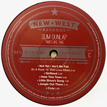 Load image into Gallery viewer, SLIM DUNLAP - THE OLD NEW ME / TIMES LIKE THIS ( 12" RECORD )