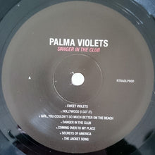 Load image into Gallery viewer, PALMA VIOLETS - PALMA VIOLETS-DANGER IN THE ( 12&quot; RECORD )
