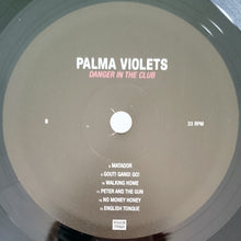 Load image into Gallery viewer, PALMA VIOLETS - PALMA VIOLETS-DANGER IN THE ( 12" RECORD )