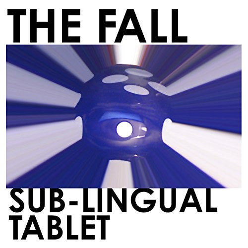 The Fall ‎– Sub-Lingual Tablet