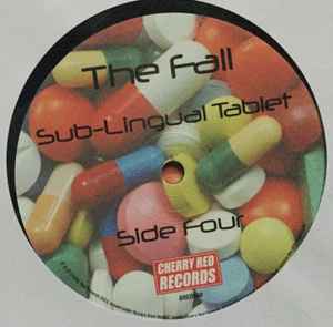 The Fall ‎– Sub-Lingual Tablet