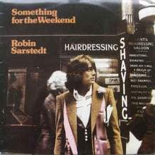 Load image into Gallery viewer, Robin Sarstedt – Something For The Weekend