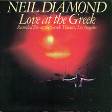 Load image into Gallery viewer, Neil Diamond – Love At The Greek