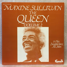 Load image into Gallery viewer, Maxine Sullivan – The Queen & Her Swedish Jazz All Stars Volume 2