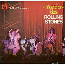 Load image into Gallery viewer, The Rolling Stones – «L'âge D'or» Des Rolling Stones - Vol. 6 - Got Live