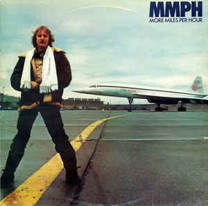 John Miles ‎– MMPH - More Miles Per Hour