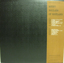 Load image into Gallery viewer, Ewan MacColl Accompanied By Peggy Seeger And Alf Edwards – Bothy Ballads Of Scotland