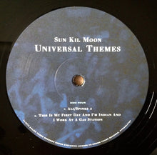 Load image into Gallery viewer, SUN KIL MOON - UNIVERSAL THEMES ( 12" RECORD )