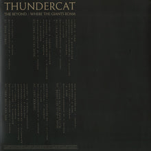 Load image into Gallery viewer, THUNDERCAT - THE BEYOND / WHERE THE GIANTS ROAM ( 12" RECORD )