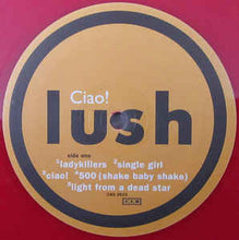 Load image into Gallery viewer, LUSH - CIAO! BEST OF ( 12" RECORD )
