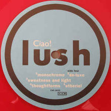 Load image into Gallery viewer, LUSH - CIAO! BEST OF ( 12" RECORD )