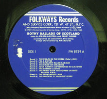 Load image into Gallery viewer, Ewan MacColl Accompanied By Peggy Seeger And Alf Edwards – Bothy Ballads Of Scotland