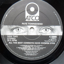 Load image into Gallery viewer, Pete Townshend – All The Best Cowboys Have Chinese Eyes