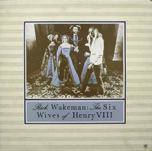 Load image into Gallery viewer, Rick Wakeman – The Six Wives Of Henry VIII