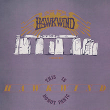 Load image into Gallery viewer, Hawkwind - Stonehenge / This Is Hawkwind, Do Not Panic (LP + 12&quot; + Gat)