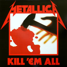 Load image into Gallery viewer, Metallica ‎– Kill &#39;Em All