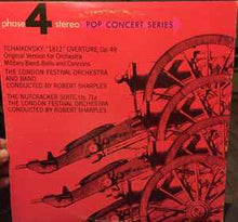 Load image into Gallery viewer, Tchaikovsky* - The London Festival Orchestra, Robert Sharples* – Tchaikovsky: "1812" Overture, Op. 49 / The Nutcracker Suite, Op. 71a
