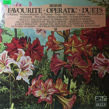 Load image into Gallery viewer, Renata Tebaldi • Joan Sutherland • Marilyn Horne / Giulietta Simionato • Regina Resnik • Fiorenza Cossotto / Carlo Bergonzi • Mario del Monaco • Giuseppe di Stefano / Leonard Warren • Dietrich Fischer-Dieskau • Ettore Bastianini - Favourite Operatic Duets