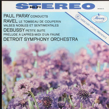 Load image into Gallery viewer, Paul Paray Conducts Ravel* / Debussy*, Detroit Symphony Orchestra – Le Tombeau De Couperin / Valses Nobles Et Sentimentales / Petite Suite / Prélude À L'Après-Midi D'Un Faune