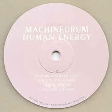 Load image into Gallery viewer, MACHINEDRUM - HUMAN ENERGY ( 12" RECORD )
