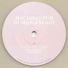 Load image into Gallery viewer, MACHINEDRUM - HUMAN ENERGY ( 12" RECORD )