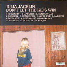 Load image into Gallery viewer, Julia Jacklin – Don't Let The Kids Win