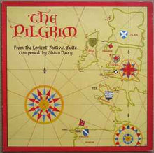 Load image into Gallery viewer, Shaun Davey – The Pilgrim Le Pélerin