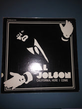 Load image into Gallery viewer, Al Jolson – California, Here I Come
