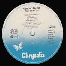 Load image into Gallery viewer, Hoodoo Gurus – Blow Your Cool!