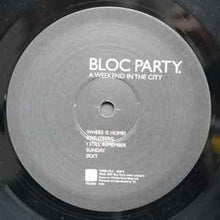 Load image into Gallery viewer, Bloc Party – A Weekend In The City