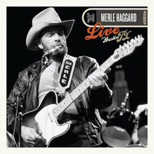 Load image into Gallery viewer, MERLE HAGGARD - LIVE FROM AUSTIN, TX ( 12" RECORD )