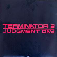 Load image into Gallery viewer, Brad Fiedel - Terminator 2: Judgment Day (Original Soundtrack Recording) (2xLP, Album, RE, RM)