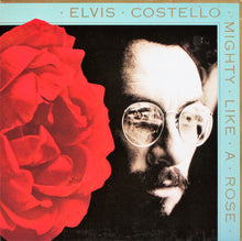 Load image into Gallery viewer, Elvis Costello – Mighty Like A Rose