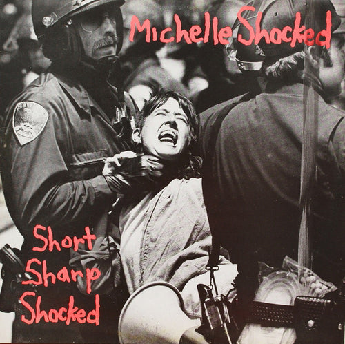 Michelle Shocked ‎– Short Sharp Shocked