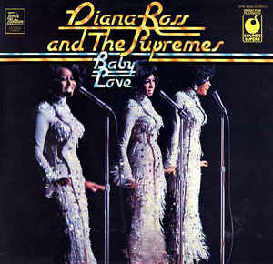 Diana Ross And The Supremes* ‎– Baby Love