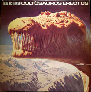 Blue Öyster Cult ‎– Cultösaurus Erectus