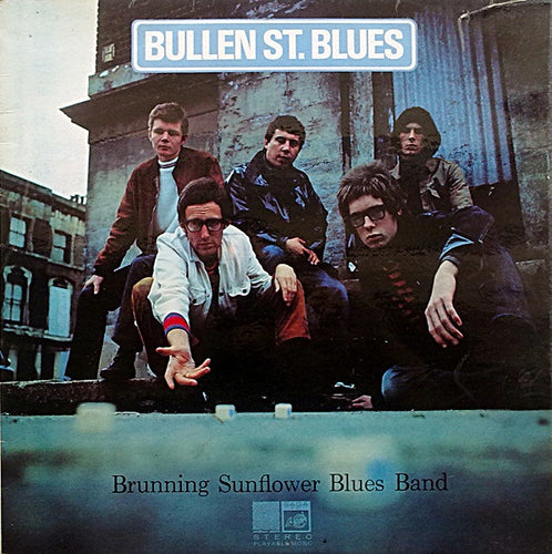 Brunning Sunflower Blues Band ‎– Bullen St. Blues