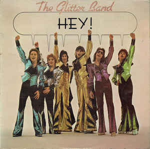The Glitter Band ‎– Hey!