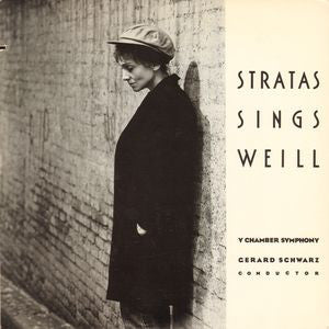 Stratas Sings Weill - Y Chamber Symphony, Gerard Schwarz – Stratas Sings Weill