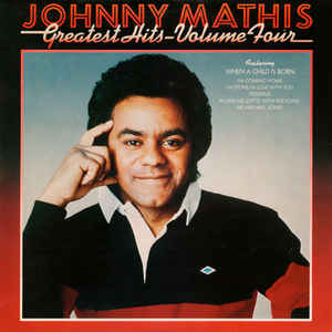 Johnny Mathis ‎– Greatest Hits - Volume Four
