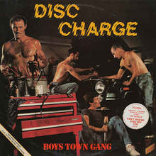 Load image into Gallery viewer, Boys Town Gang ‎– Disc Charge