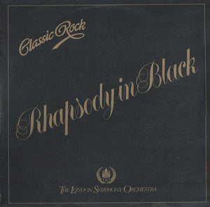 The London Symphony Orchestra And The Royal Choral Society – Classic Rock Rhapsody In Black