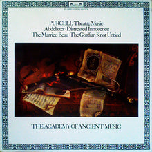 Load image into Gallery viewer, Purcell* - The Academy Of Ancient Music ‎– Theatre Music Vol I (Abdelazer • Distressed Innocence • The Married Beau • The Gordian Knot Untied)