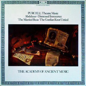 Purcell* - The Academy Of Ancient Music ‎– Theatre Music Vol I (Abdelazer • Distressed Innocence • The Married Beau • The Gordian Knot Untied)